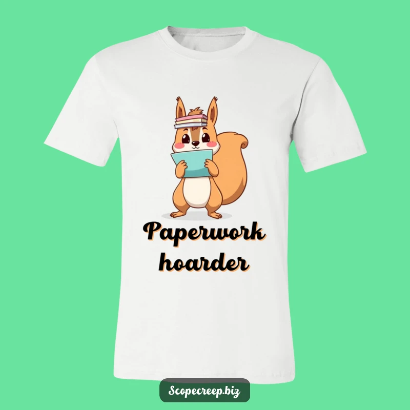 Funny Squirrel Paper Chaos T-Shirt: Hilarious Tee for the Overwhelmed!